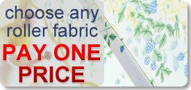 choose any roller fabric pay one low price